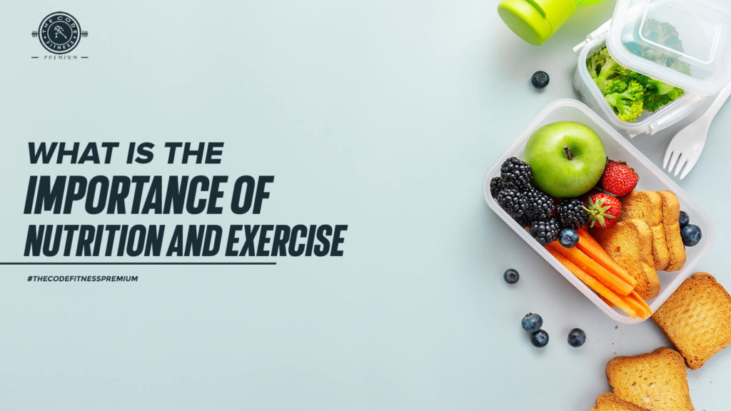 Importance of nutrition and exercise